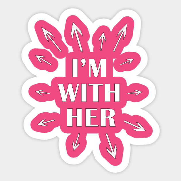 I'm With Her by Basement Mastermind Sticker by BasementMaster